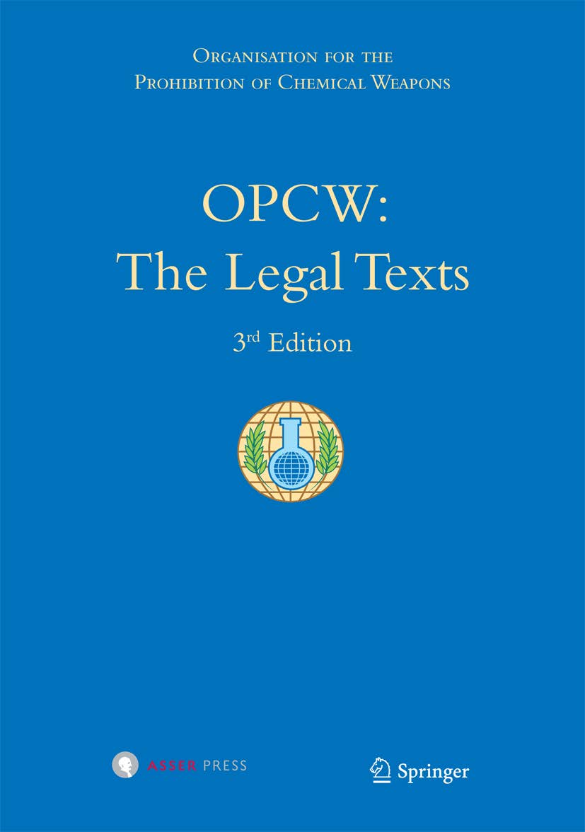 OPCW: The Legal Texts, 3rd Edition