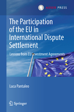 The Participation of the EU in International Dispute Settlement - Lessons from EU Investment Agreements