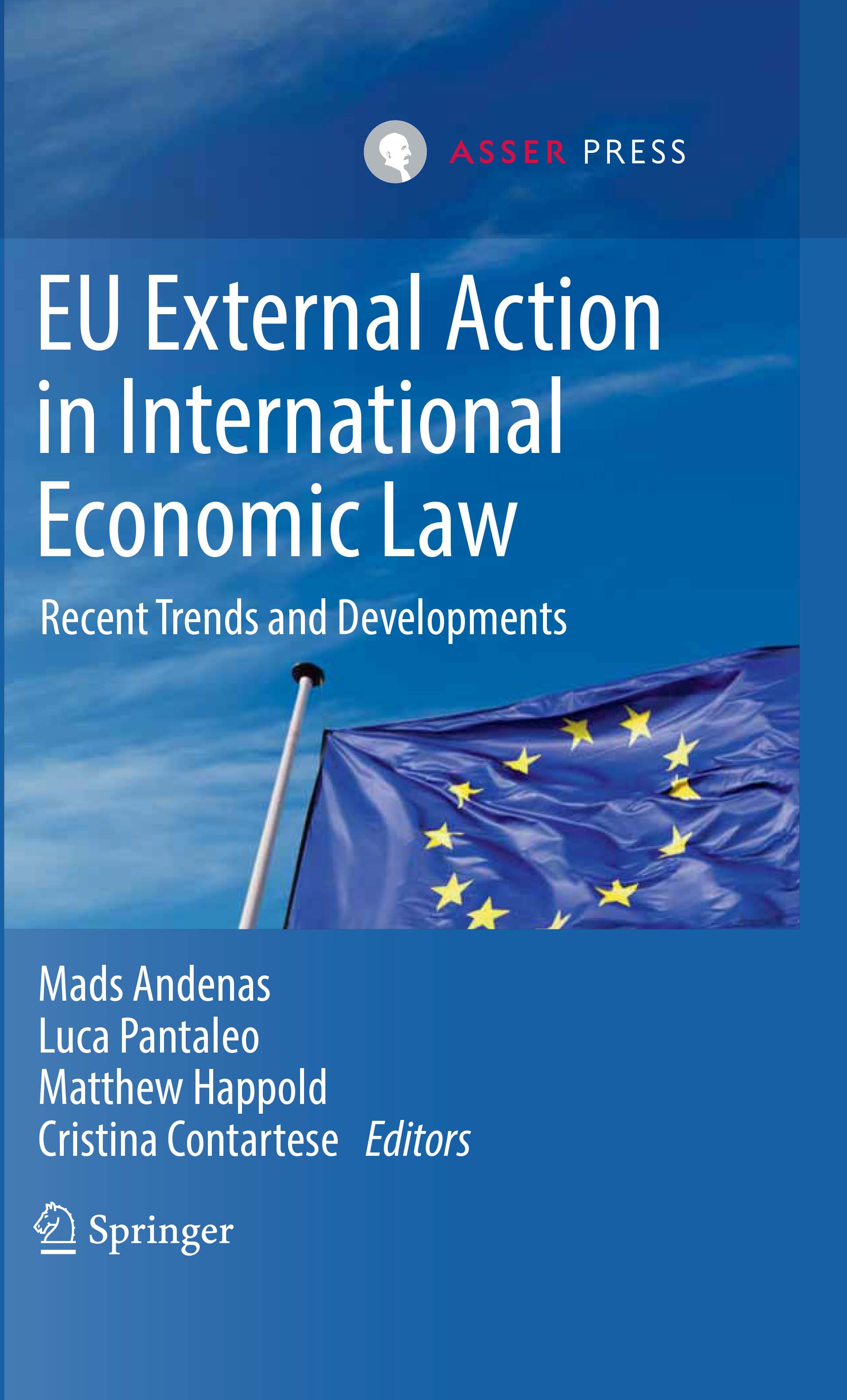 EU External Action in International Economic Law - Recent Trends and Developments