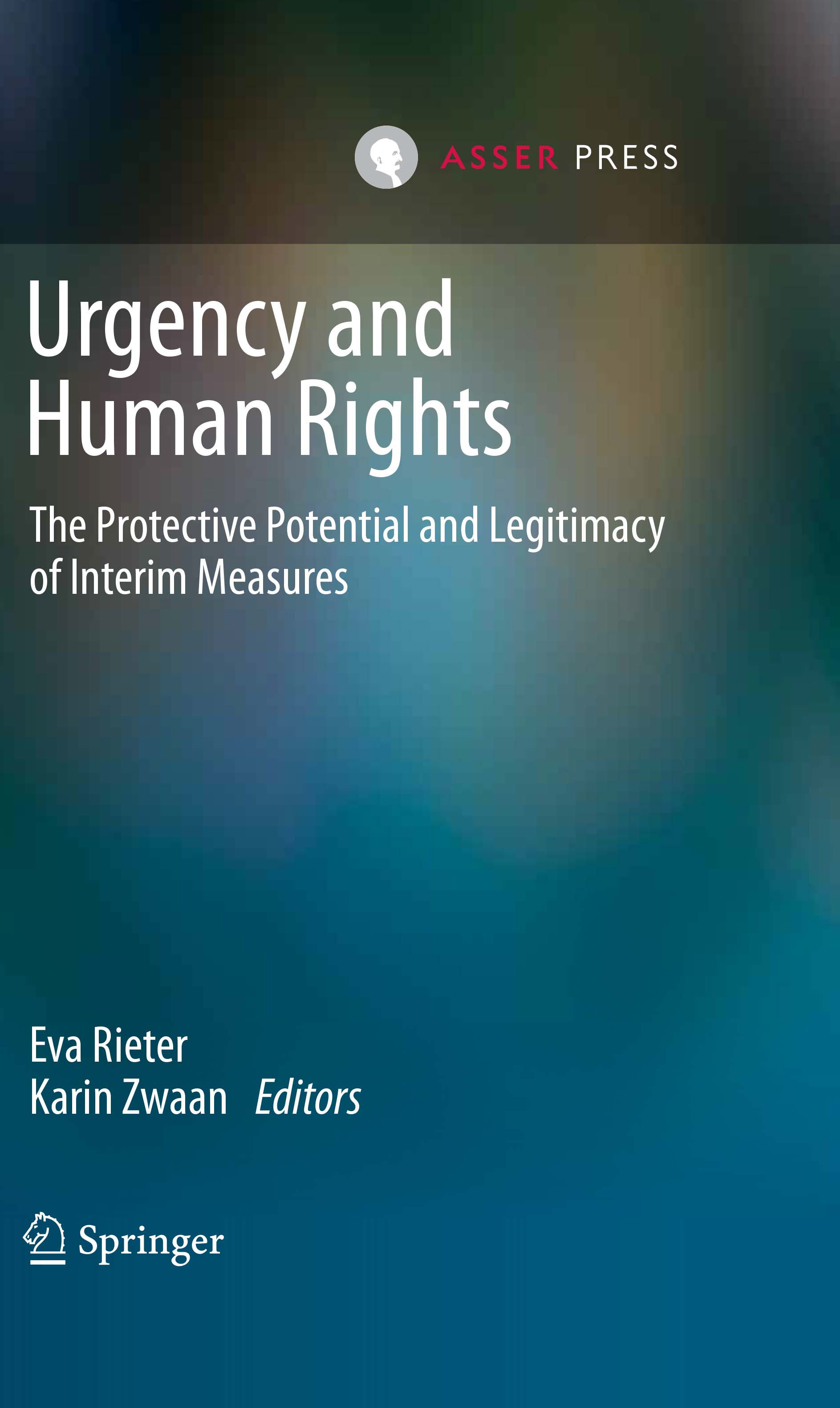Urgency and Human Rights - The Protective Potential and Legitimacy of Interim Measures