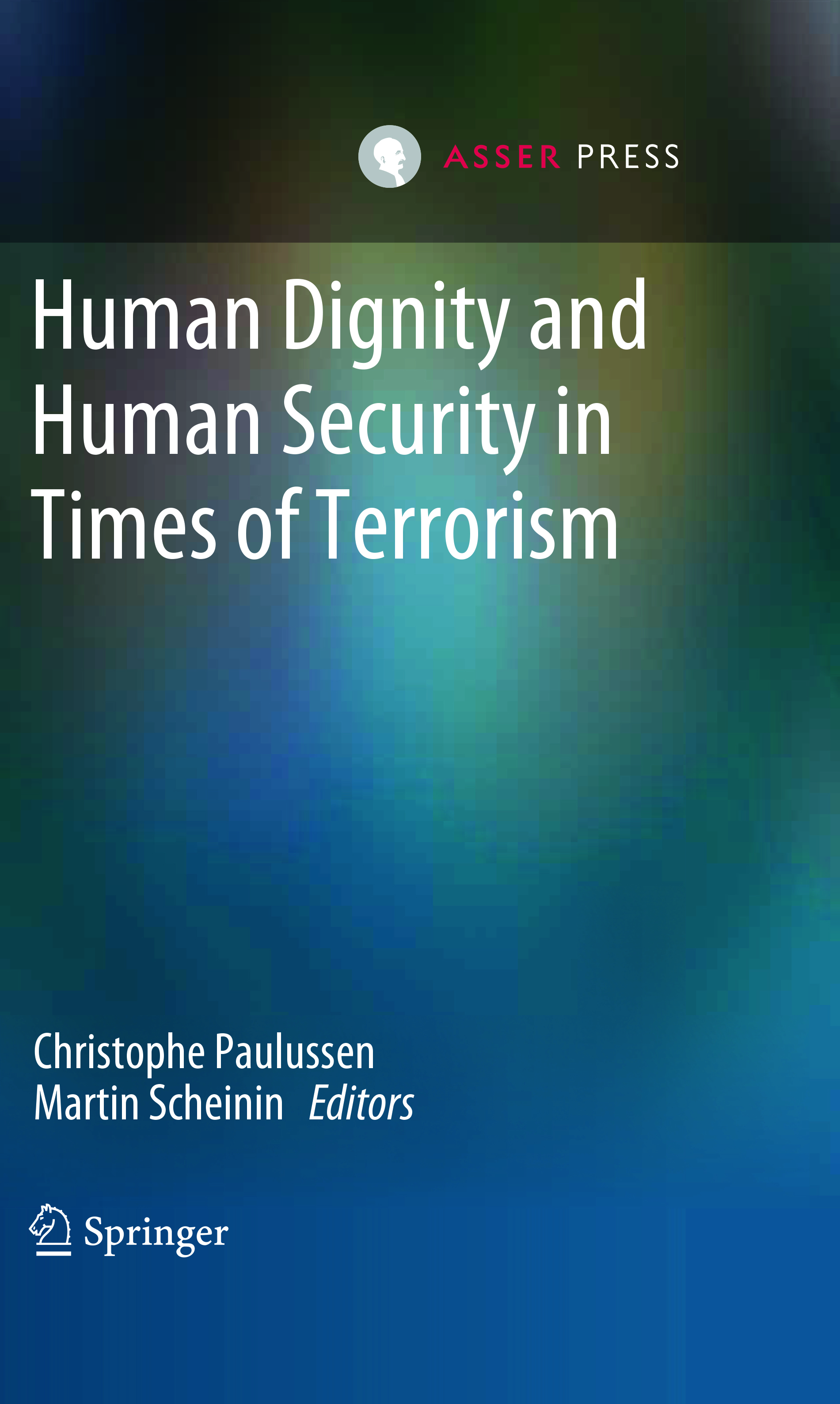 Human Dignity and Human Security in Times of Terrorism