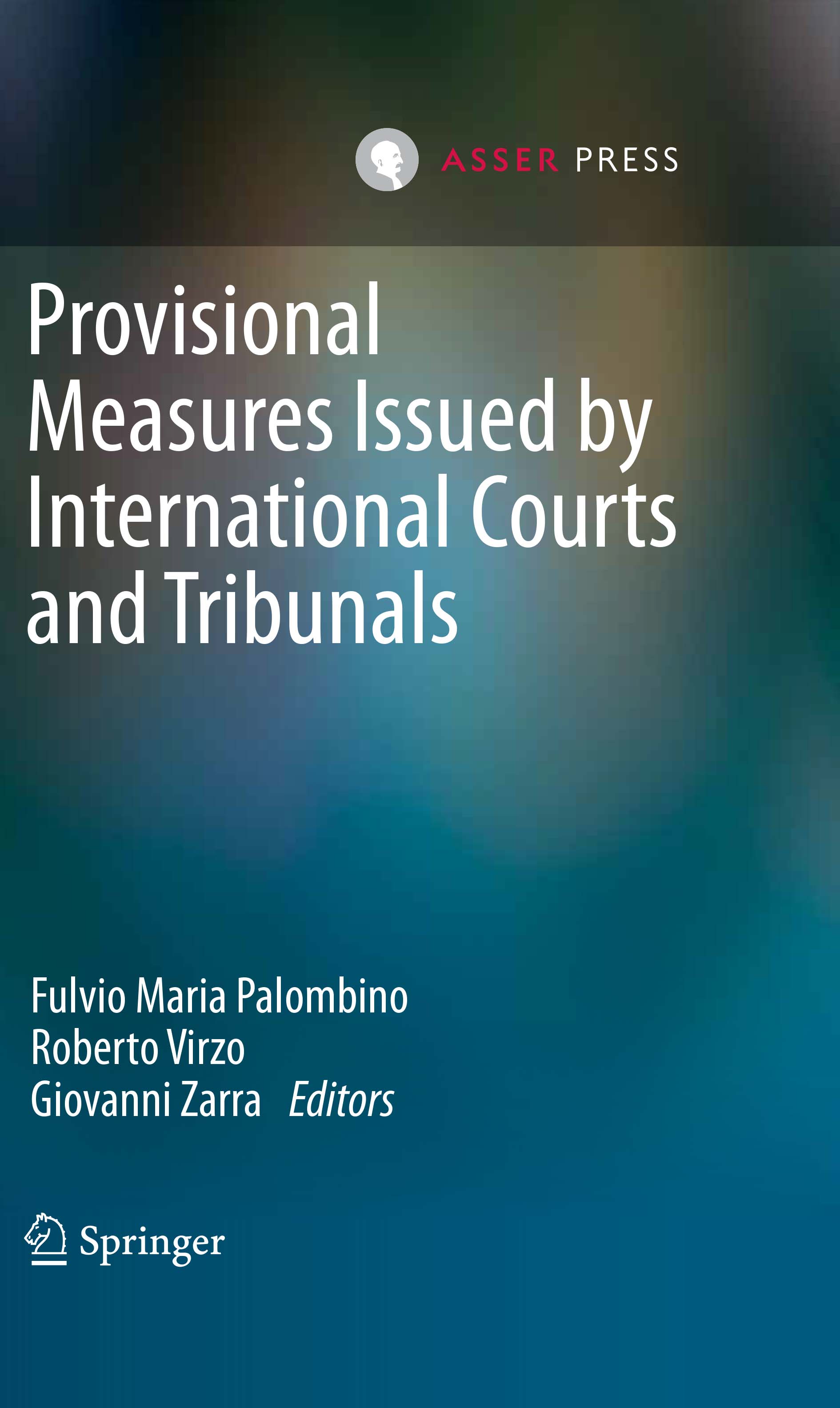 Provisional Measures Issued by International Courts and Tribunals