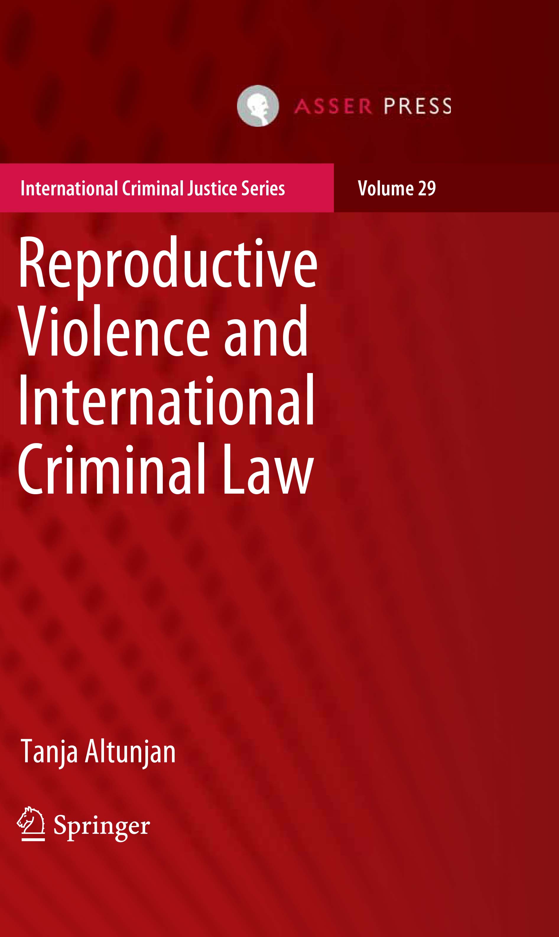 Reproductive Violence and International Criminal Law