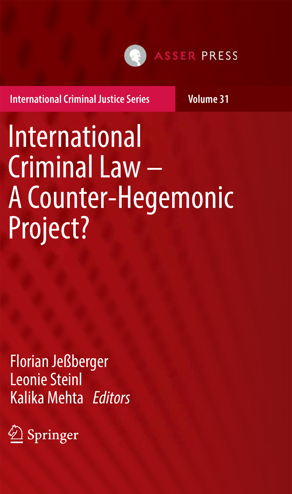 International Criminal Law – A Counter-Hegemonic Project?